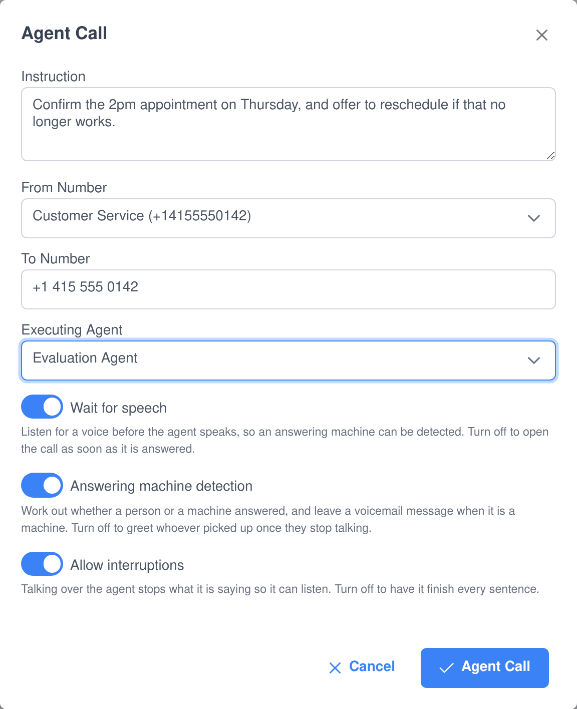 Assistant Cortex outbound Agent Call dialog with an instruction, the number to call from, the destination number, the executing agent, and toggles for wait for speech, answering machine detection and allow interruptions